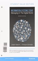 Information Systems Today: Managing in a Digital World, Student Value Edition Plus Mymislab with Pearson Etext -- Access Card Package: Managing in a Digital World; Student Value Edition
