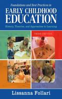Foundations and Best Practices in Early Childhood Education with Enhanced Pearson Etext with Video Analysis Tool -- Access Card Package: History, Theories, and Approaches to Learning