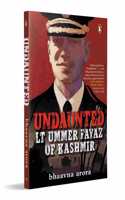Undaunted: Lt Ummer Fayaz of Kashmir