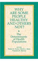Why Are Some People Healthy and Others Not?