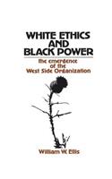 White Ethics and Black Power