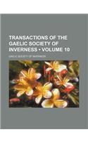 Transactions of the Gaelic Society of Inverness (Volume 10)