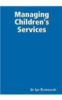 Managing Children's Services