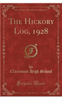 The Hickory Log, 1928 (Classic Reprint)