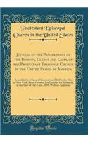 Journal of the Proceedings of the Bishops, Clergy and Laity, of the Protestant Episcopal Church in the United States of America: Assembled in a General Convention, Held in the City of New York, From October 2 to October 24, Inclusive, in the Year o