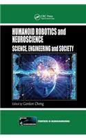 Humanoid Robotics and Neuroscience: Science, Engineering and Society