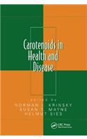 Carotenoids in Health and Disease