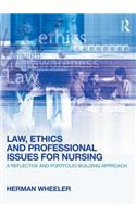 Law, Ethics and Professional Issues for Nursing