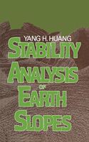 Stability Analysis of Earth Slopes: (English)
