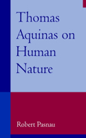 Thomas Aquinas on Human Nature