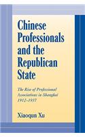 Chinese Professionals and the Republican State