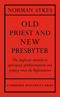 Old Priest and New Presbyter: (English)