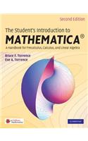 The Student's Introduction to Mathematica (R): A Handbook for Precalculus, Calculus, and Linear Algebra