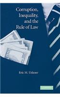 Corruption, Inequality, and the Rule of Law
