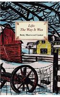 Life: The Way It Was