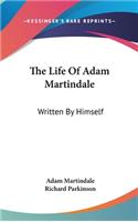 Life Of Adam Martindale