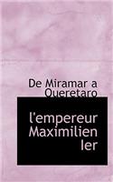 L'Empereur Maximilien Ier