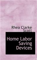 Home Labor Saving Devices