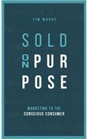 Sold On Purpose