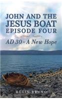 John and the Jesus Boat Episode Four