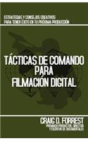 Tácticas de Comando para Filmación Digital