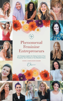 Phenomenal Feminine Entrepreneurs