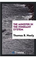 The Minister in the Itinerant System