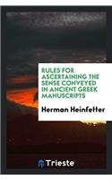 Rules for ascertaining the sense conveyed in ancient Greek manuscripts