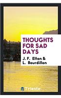 Thoughts for Sad Days