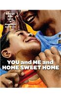 You and Me and Home Sweet Home