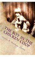 Boy in the Chicken Coop