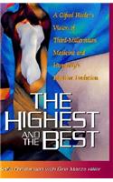 The Highest and the Best