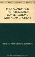 Propaganda and the Public Mind: Conversations with David Barsamian