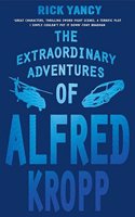 The Extraordinary Adventures of Alfred Kropp