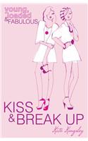 Kiss and Break Up