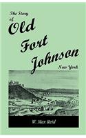 Story of Old Fort Johnson, New York
