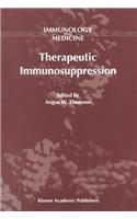 Therapeutic Immunosuppression