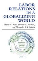 Labor Relations in a Globalizing World