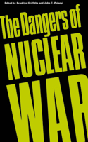 Dangers of Nuclear War: A Pugwash Symposium