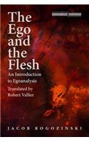 The Ego and the Flesh