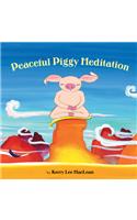 Peaceful Piggy Meditation