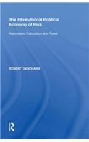 The International Political Economy of Risk