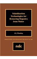 Volatilization Technologies for Removing Organics from Watervolatilization Technologies for Removing Organics from Water
