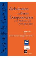 Globalization and Firm Competitiveness in the Middle East and North Africa Region