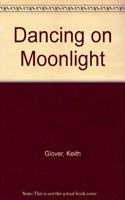 Dancing on Moonlight