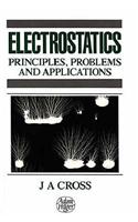 Electrostatics: Principles, Problems and Applications