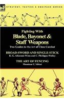 Fighting With Blade, Bayonet & Staff Weapons