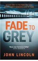 Fade To Grey