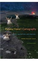 Kanaka Hawai'i Cartography: Hula, Navigation, and Oratory