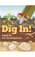 Dig In!